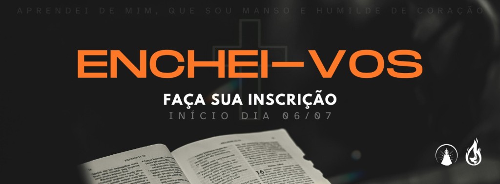 Enchei-vos — Faça sua inscrição. Início dia 06/07. Associação Católica Sede Santos.